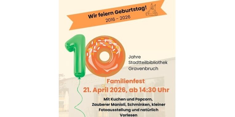 Familienfest zum 10. Geburtstag der Stadtteilbibliothek Gravenbruch