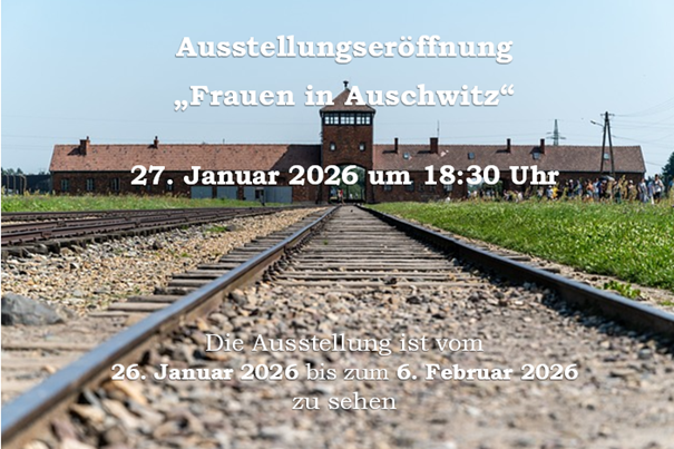 Ausstellungsplakat zur Ausstellungseröffnung "Frauen in Auschwitz"